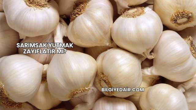 Sarımsak Yutmak Zayıflatır mı?