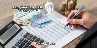 Satış Maliyeti Nasıl Hesaplanır?