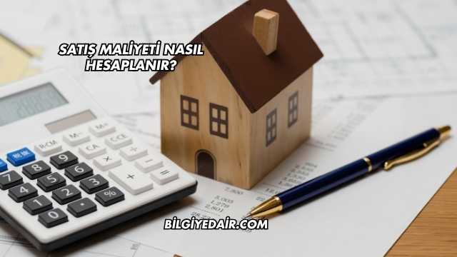 Satış Maliyeti Nasıl Hesaplanır?