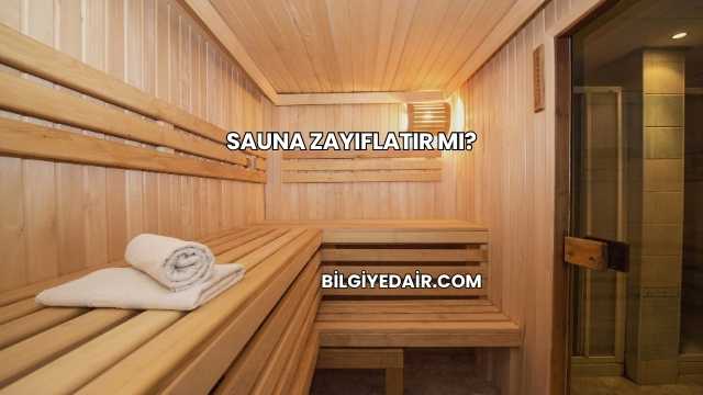 Sauna Zayıflatır mı?