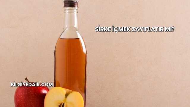 Sirke İçmek Zayıflatır mı?
