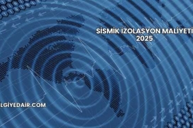 Sismik İzolasyon Maliyeti 2025