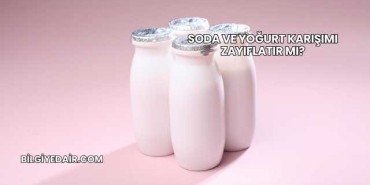 Soda ve Yoğurt Karışımı Zayıflatır mı?