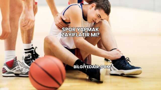 Spor Yapmak Zayıflatır mı?
