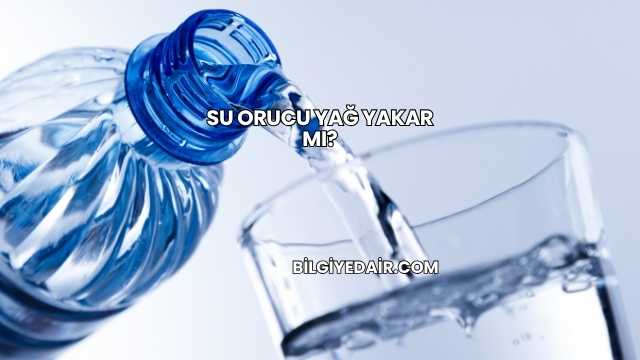 Su Orucu Yağ Yakar mı?