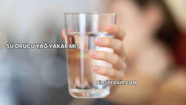 Su Orucu Yağ Yakar mı?
