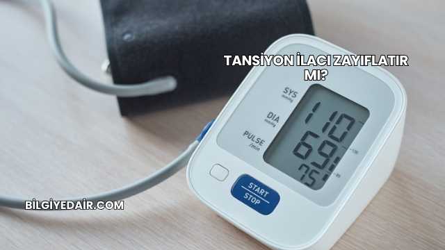Tansiyon İlacı Zayıflatır mı?