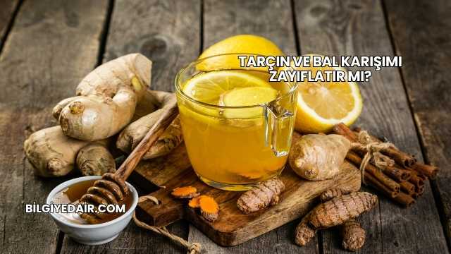 Tarçın ve Bal Karışımı Zayıflatır mı?