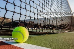 Tenis Kortu Maliyeti 2025