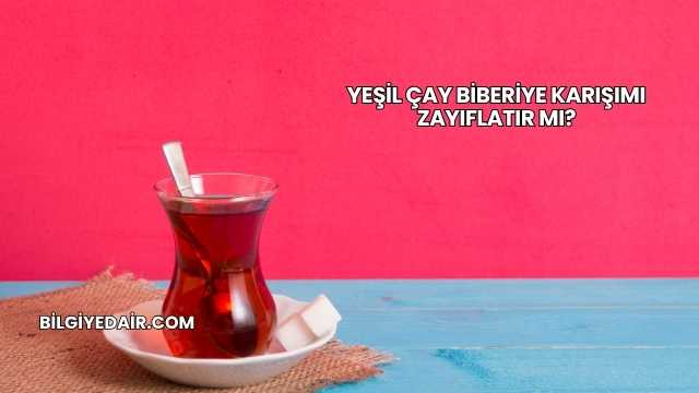 Yeşil Çay Biberiye Karışımı Zayıflatır mı?