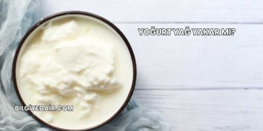 Yoğurt Yağ Yakar mı?