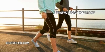 Yürüyüş Yağ Yakar mı?