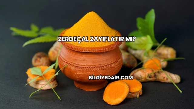 Zerdeçal Zayıflatır mı?