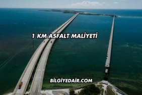 1 Km Asfalt Maliyeti