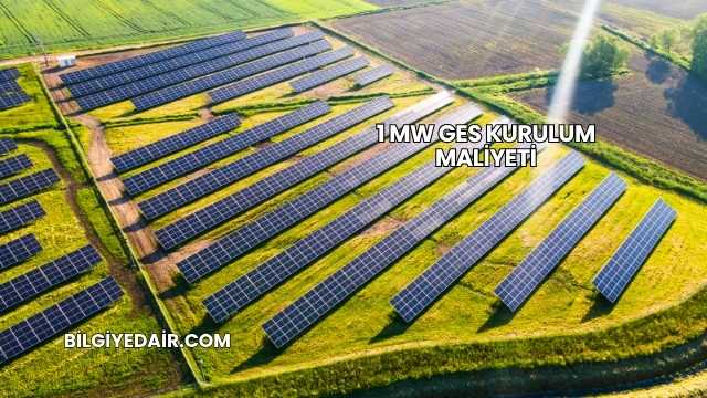 1 MW GES Kurulum Maliyeti