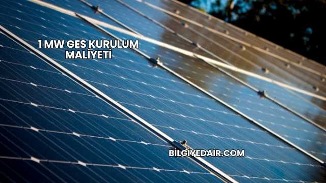 1 MW GES Kurulum Maliyeti