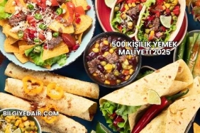 500 Kişilik Yemek Maliyeti 2025