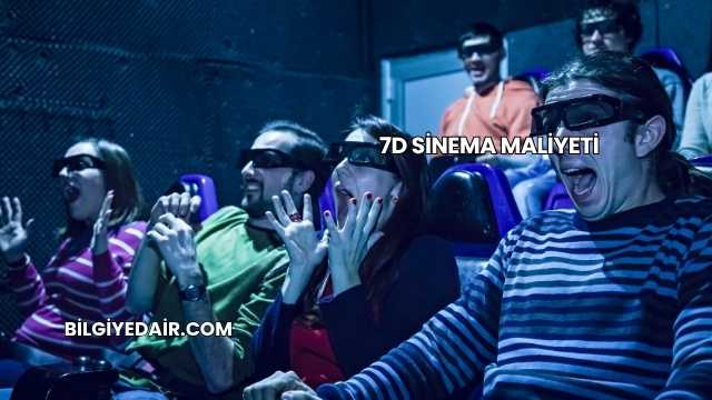 7D Sinema Maliyeti