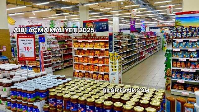 A101 Açma Maliyeti 2025