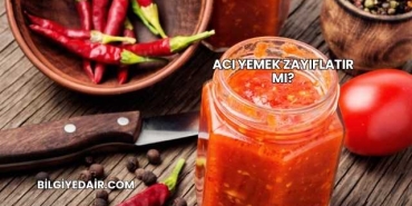Acı Yemek Zayıflatır mı?