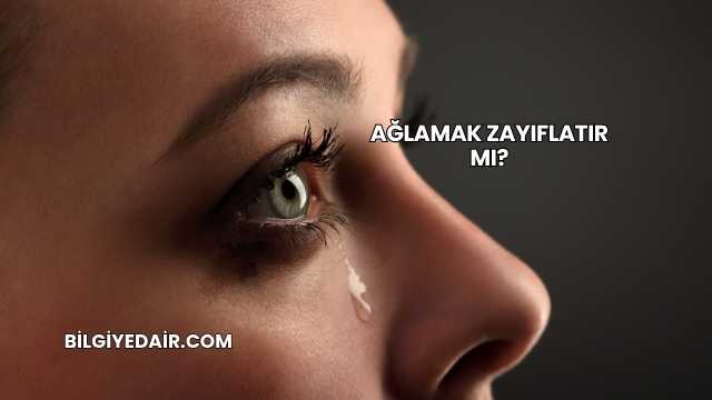 Ağlamak Zayıflatır mı?