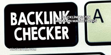 Backlink Satın Almanın Maliyeti 2025