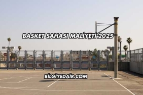 Basket Sahası Maliyeti 2025