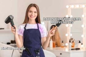 Bayan Kuaförü Açma Maliyeti 2025