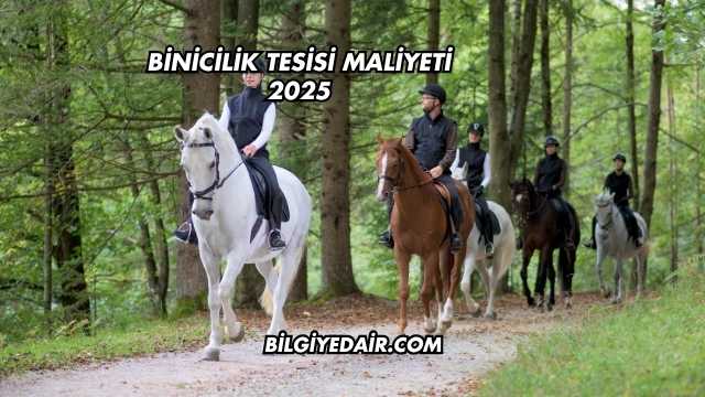 Binicilik Tesisi Maliyeti 2025