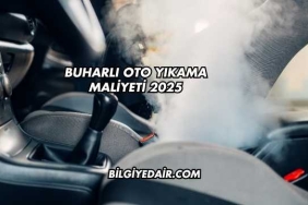 Buharlı Oto Yıkama Maliyeti 2025