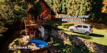 Bungalov Yapım Maliyeti 2025