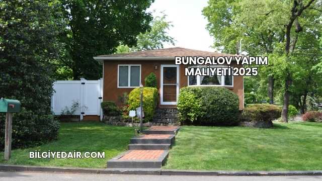 Bungalov Yapım Maliyeti 2025