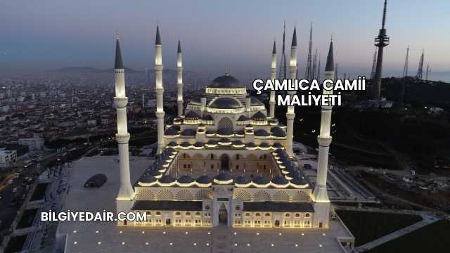 Çamlıca Camii Maliyeti