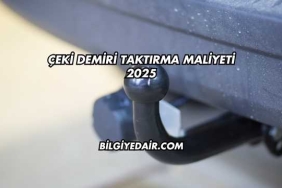 Çeki Demiri Taktırma Maliyeti 2025
