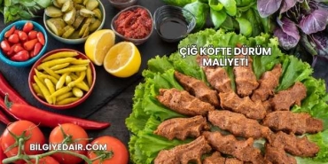 Çiğ Köfte Dürüm Maliyeti