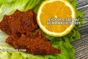 Çiğ Köfte Salonu Açma Maliyeti 2025