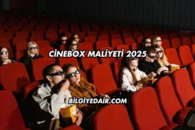 Cinebox Maliyeti 2025
