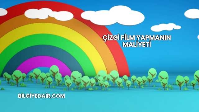 Çizgi Film Yapmanın Maliyeti
