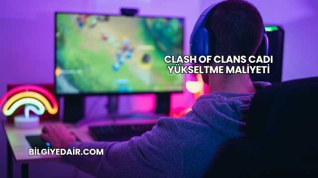 Clash of Clans Cadı Yükseltme Maliyeti