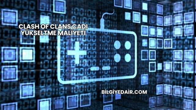 Clash of Clans Cadı Yükseltme Maliyeti