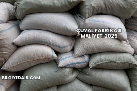 Çuval Fabrikası Maliyeti 2025