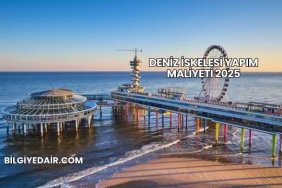 Deniz İskelesi Yapım Maliyeti 2025