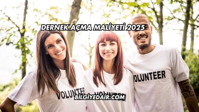 Dernek Açma Maliyeti 2025