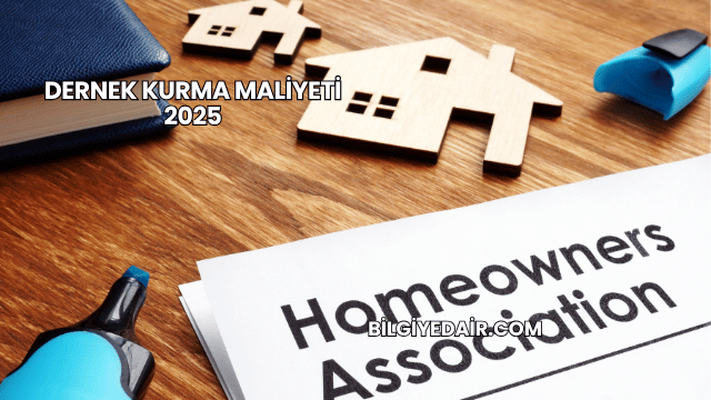 Dernek Kurma Maliyeti 2025