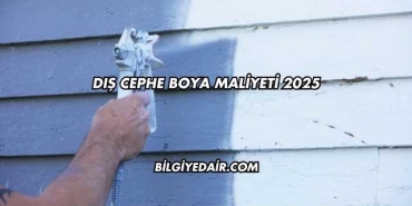 Dış Cephe Boya Maliyeti 2025