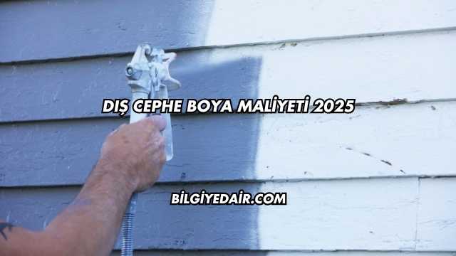 Dış Cephe Boya Maliyeti 2025