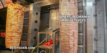 Dönerci Açmanın Maliyeti 2025