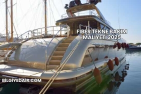 Fiber Tekne Bakım Maliyeti 2025
