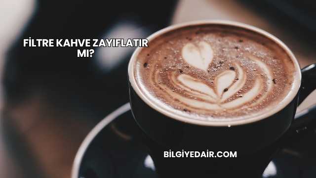 Filtre Kahve Zayıflatır mı?