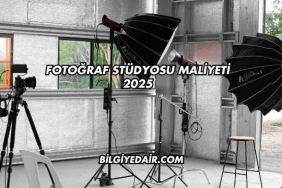 Fotoğraf Stüdyosu Maliyeti 2025
